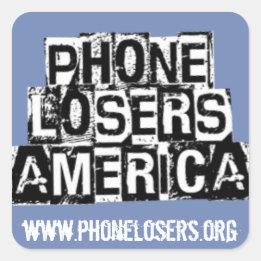 Phone Losers of America by Derreck Square Sticker