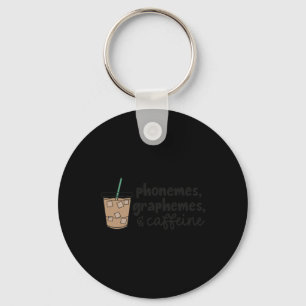 Phonemes Graphemes And Caffeine Teacher Back To Sc Key Ring
