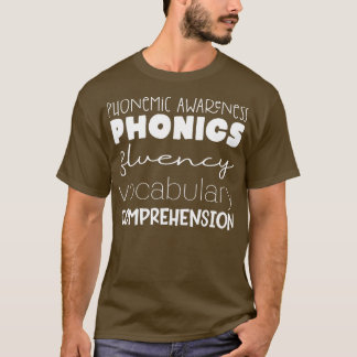 Phonemic Awareness Phonics Fluency Vocab Comprehen T-Shirt