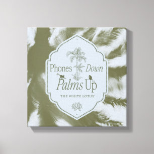 Phones Down, Palms Up - The White Lotus Canvas Print