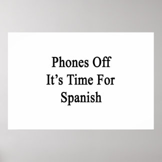 Phones Off It's Time For Spanish Poster
