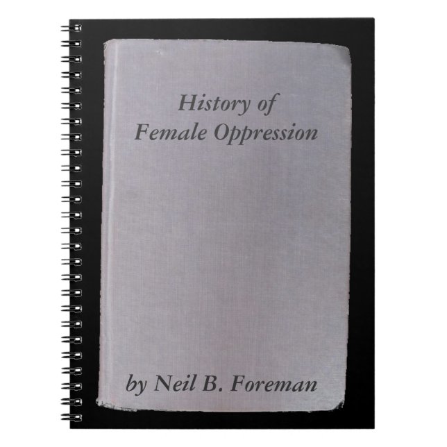 Phoney book, funny author  no. 6 Oppression Spiral Notebook (Front)