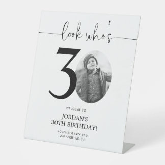 Photo 30th Birthday Welcome Sign | Look Who's 30