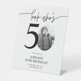 Photo 50th Birthday Welcome Sign | Look Who's 50