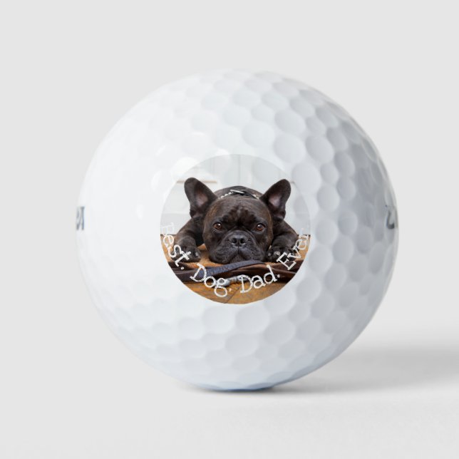 Photo Best Dog Dad Ever Frenchie Fun White Font Golf Balls (Front)