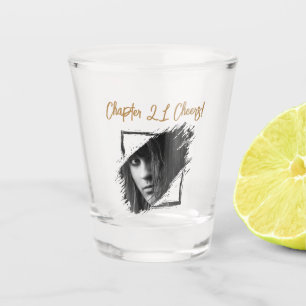 Photo Chapter 21 birthday cheers Shot Glass
