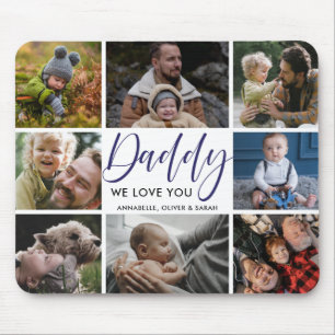 Photo Collage ''Daddy'' We Love You Mouse Pad