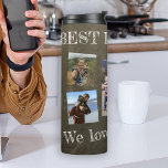Photo collage we love you dad Fathers Day Thermal Tumbler<br><div class="desc">Best dad ever bold white typography on dark military green chalkboard thermal tumblers personalised keepsake Father's Day or birthday gift for father with your 5 photos,  your text,  and your signature.</div>