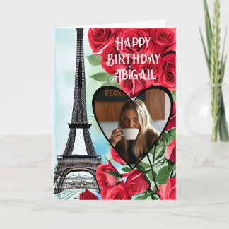 Photo Eiffel Tower Red Roses Personalised Birthday Card