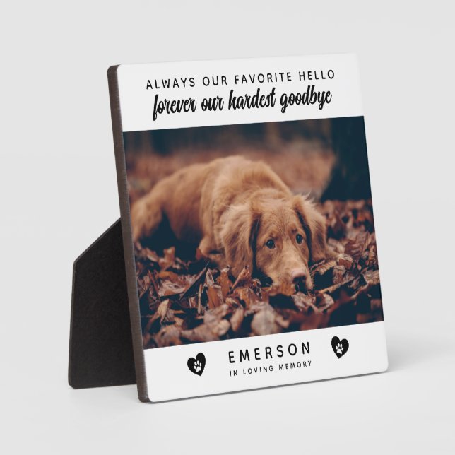 Photo Favourite Hello Hardest Goodbye Dog Memorial Plaque (Front)