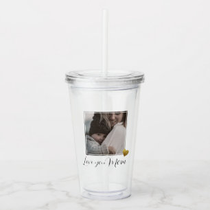 Photo gift for Mum with Lid & Straw  Acrylic Tumbler