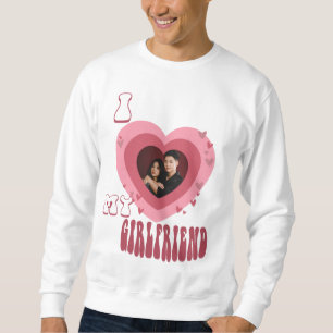 Photo I love my girlfriends Sweatshirt