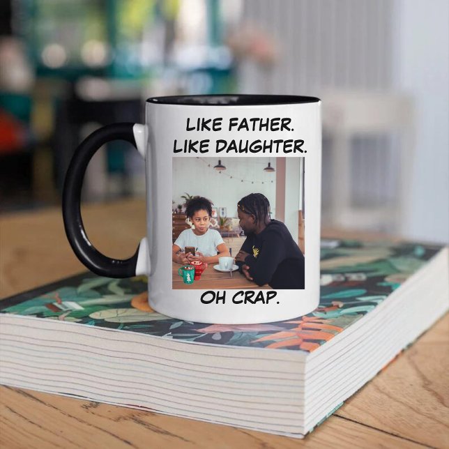 Photo Like Father Like Daughter Mug (Creator Uploaded)