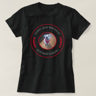 Photo of Dog Smiling Birthday 40 Black and Red T-Shirt