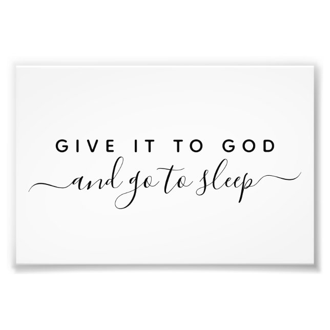 Photo Print Give It To God Good Night Quote (Front)