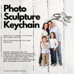 Photo Sculpture Keychain<br><div class="desc">To ensure the utmost quality and visual appeal of your Photo Sculpture Keychain, we recommend using a high-resolution photograph with a clear subject. In some cases, you may need to remove the background of your photo to optimise the final result. Don't worry, we've got you covered! To assist you with...</div>