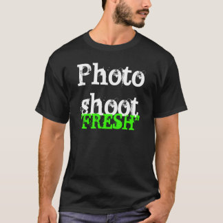 Photo shoot fresh T-Shirt