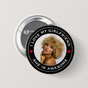 Photo Text Heart I Love My Awesome Girlfriend 6 Cm Round Badge