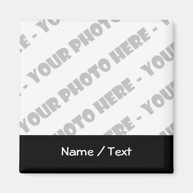 Photo & Text Square Magnet - Create Your Own (Front)