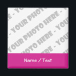 Photo & Text Square Magnet - Create Your Own<br><div class="desc">Fuchsia. Add your own photo & text!</div>