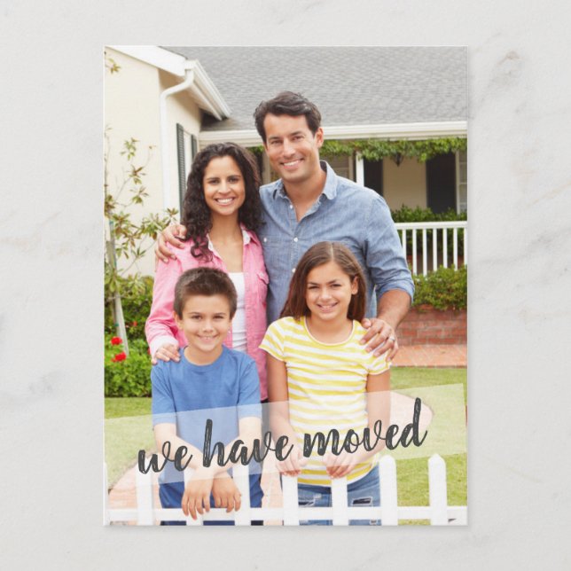 Photo We Have Moved Brush Script Overlay Announcement Postcard (Front)
