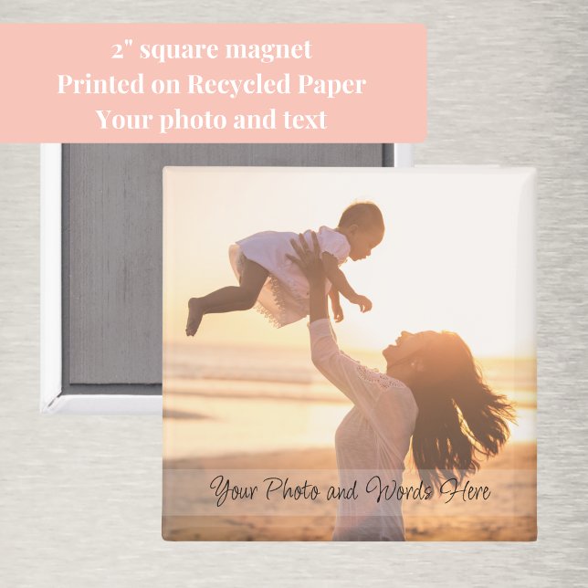 Photo with Handwritten Style Customisation Modern Magnet (Customizable with your own photo and text, this 2" square magnet is an affordable, special gift.)