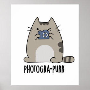 Photograh-purr Funny Cat Photographer Pun Poster