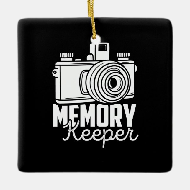 Photographer Are Memory Keeper Ceramic Ornament (Front)