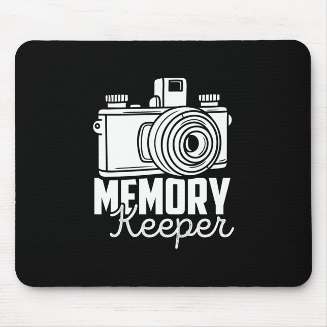 Photographer Are Memory Keeper Mouse Pad (Front)