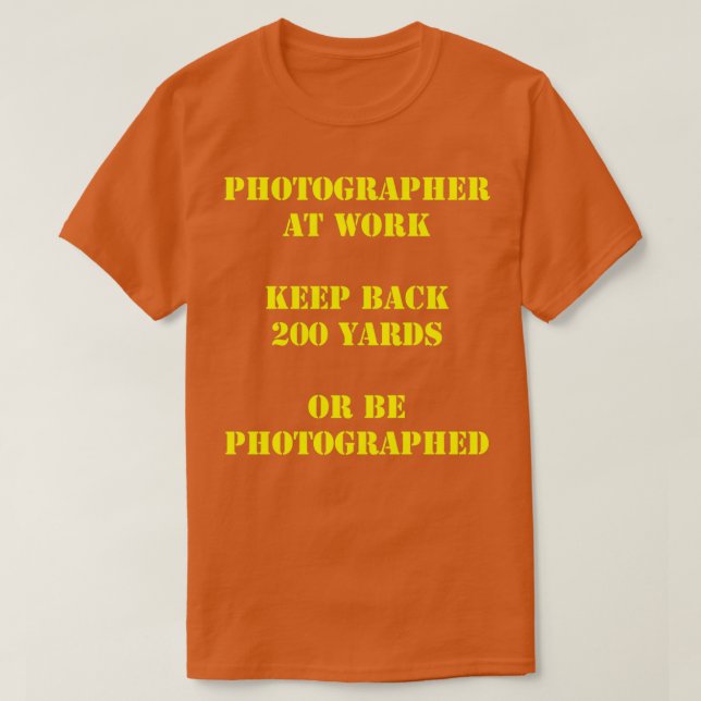 Photographer at work      (2)  T-Shirt (Design Front)