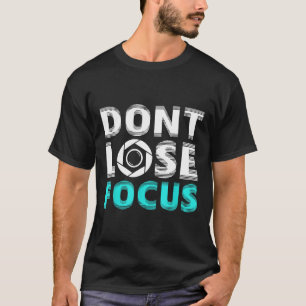 Photographer  Don't loose Focus Camera Blend Retro T-Shirt