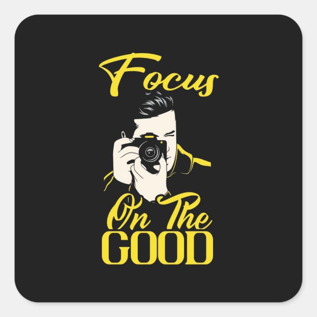 Photographer Focus On The Good Square Sticker (Front)