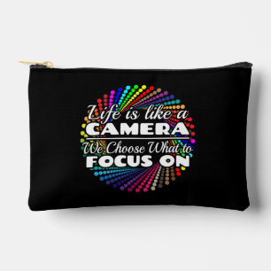 Photographer Focus Quote - Life Like a Camera Accessory Pouch