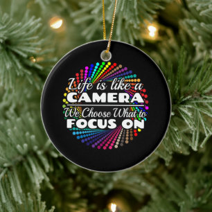Photographer Focus Quote - Life Like a Camera Ceramic Tree Decoration