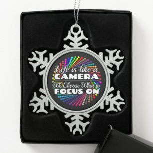 Photographer Focus Quote - Life Like a Camera Snowflake Pewter Christmas Ornament