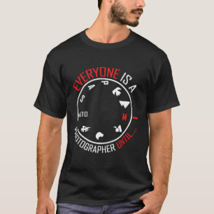 Photographer Funny Gift for Cameraman Photography T-Shirt