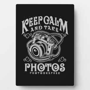 Photographer Keep Calm And Take Photos Plaque