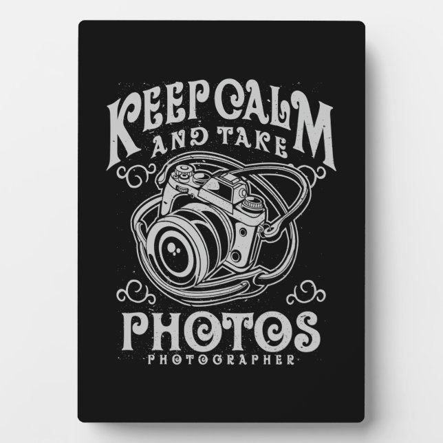 Photographer Keep Calm And Take Photos Plaque (Front)