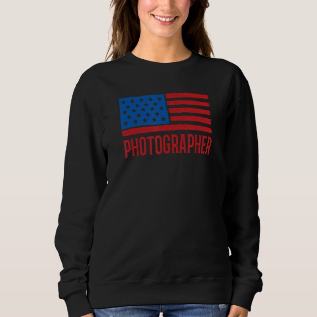Photographer Patriotic American Flag 4th Of July Sweatshirt (Front)