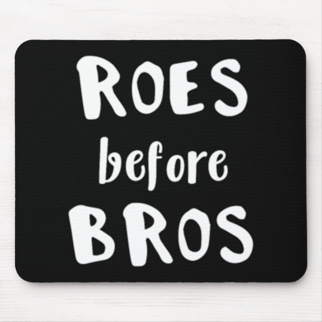 Photographer Roes Before Bros Photography Gift  Mouse Pad (Front)
