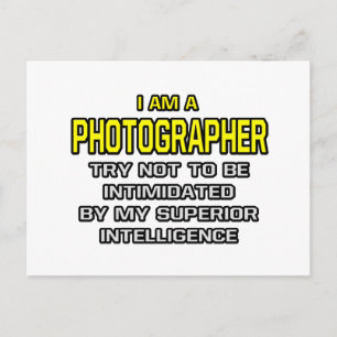 Photographer...Superior Intelligence Postcard