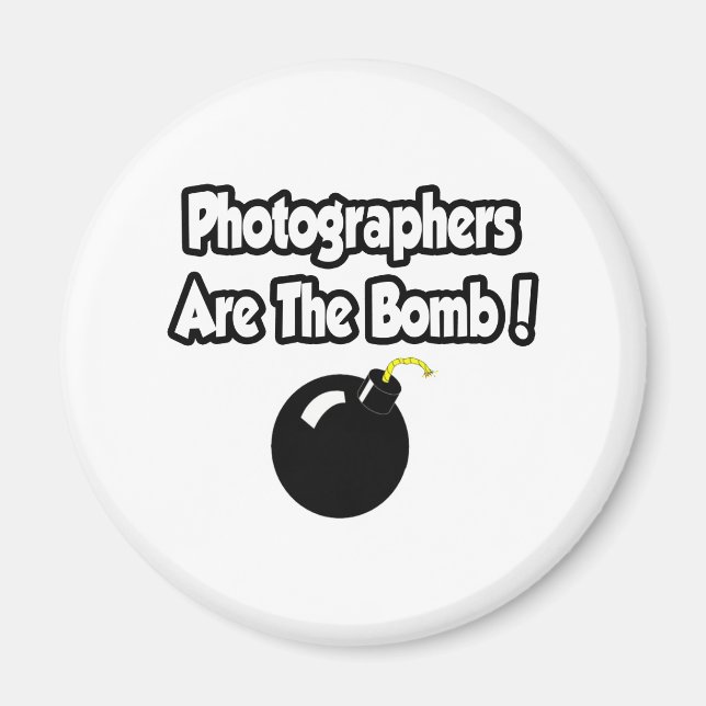 Photographers Are The Bomb! Magnet (Front)