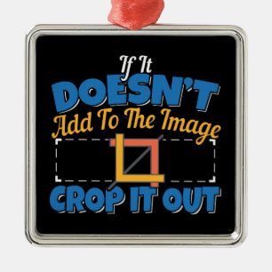 Photography Image Editing - Crop It Out Quote Metal Tree Decoration