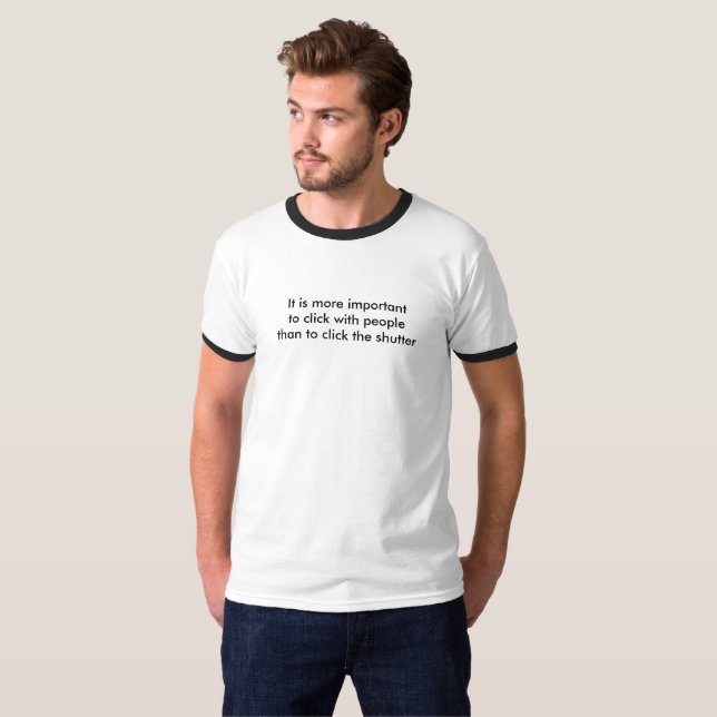 Photography inspiring quote T-Shirt (Front Full)