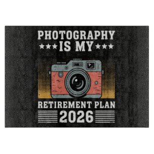 Photography Is My Retirement Plan 2026 Cutting Board