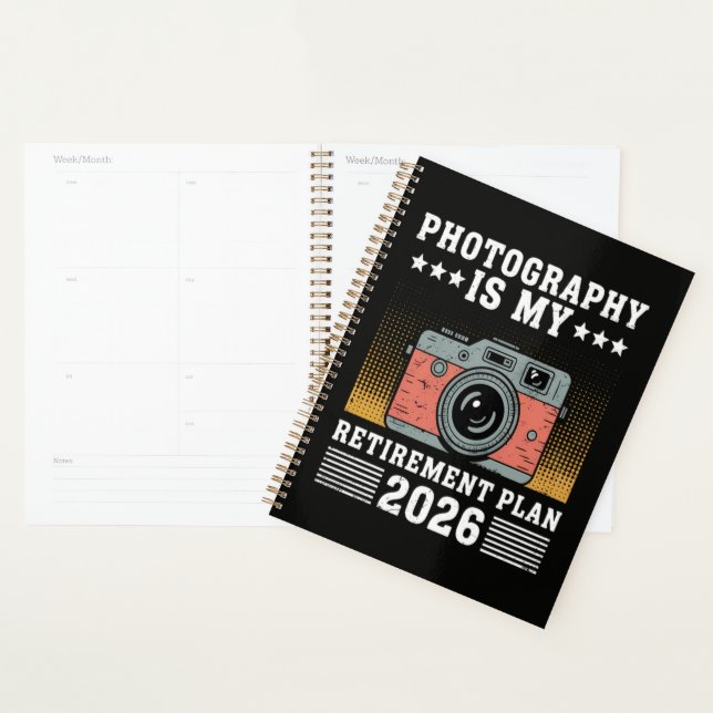 Photography Is My  Retirement Plan 2026 Planner (Display)