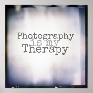 Photography is my Therapy Poster