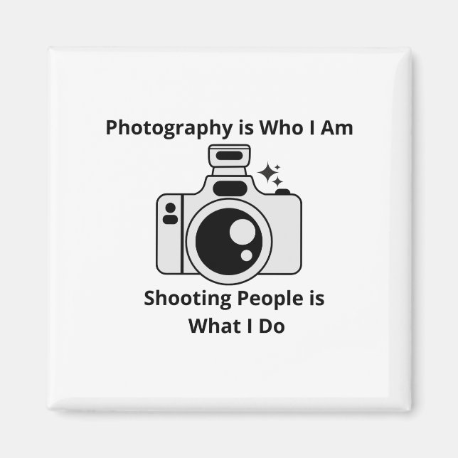 Photography is Who I Am Magnet (Front)