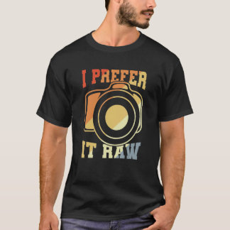Photography Joke Photographer Quote Photographist T-Shirt