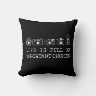Photography   Life Is Full Of Important Choices Cushion